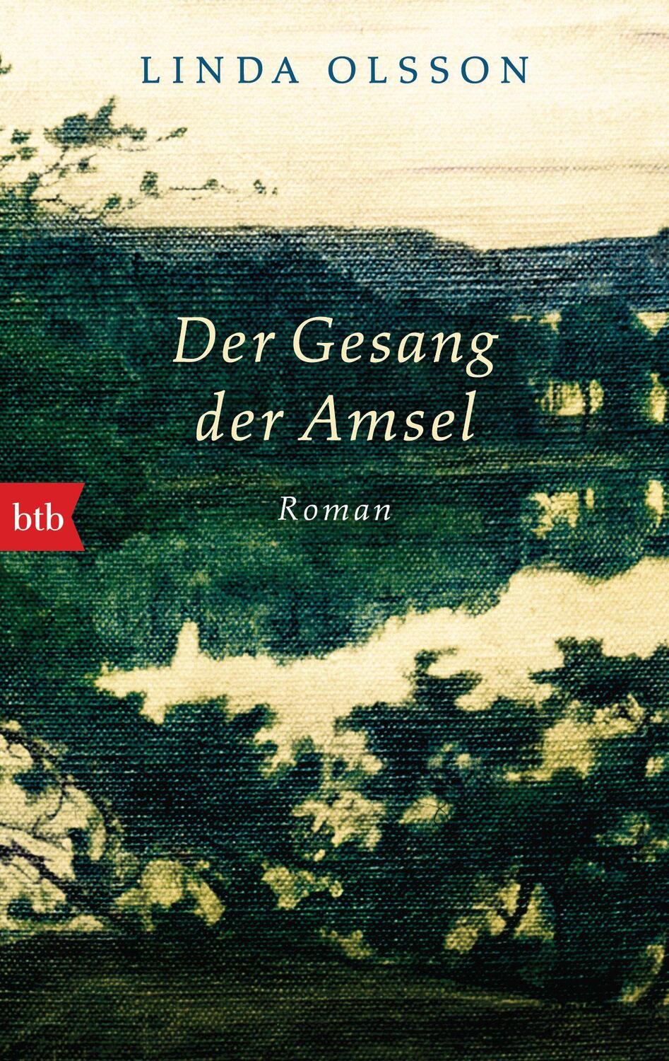 Cover: 9783442771516 | Der Gesang der Amsel | Roman | Linda Olsson | Taschenbuch | Deutsch
