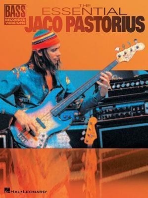 Cover: 9780634017674 | The Essential Jaco Pastorius | Jaco Pastorius | Bass Recorded Versions