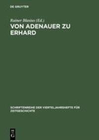 Cover: 9783486645682 | Von Adenauer zu Erhard | Rainer Blasius | Buch | Oldenbourg
