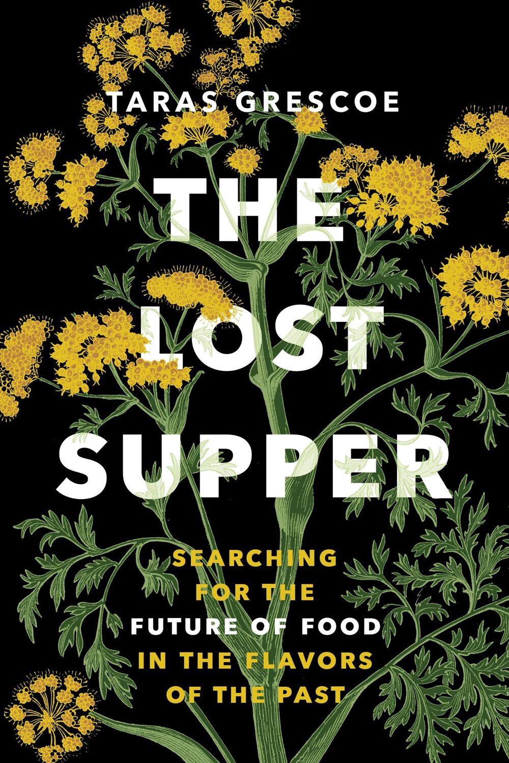 Cover: 9781771647632 | The Lost Supper | Taras Grescoe | Buch | Englisch | 2023