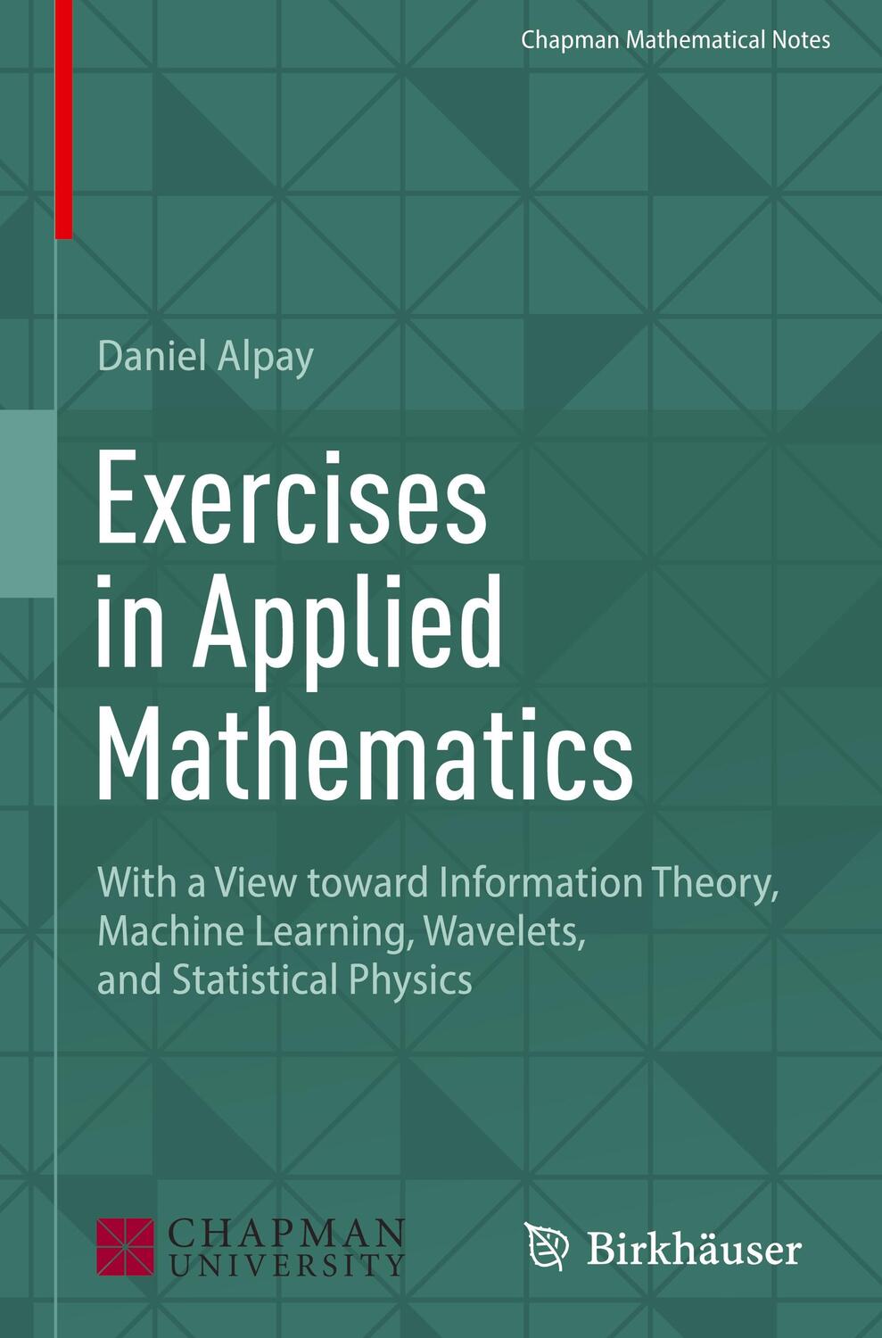 Cover: 9783031518218 | Exercises in Applied Mathematics | Daniel Alpay | Buch | ix | Englisch