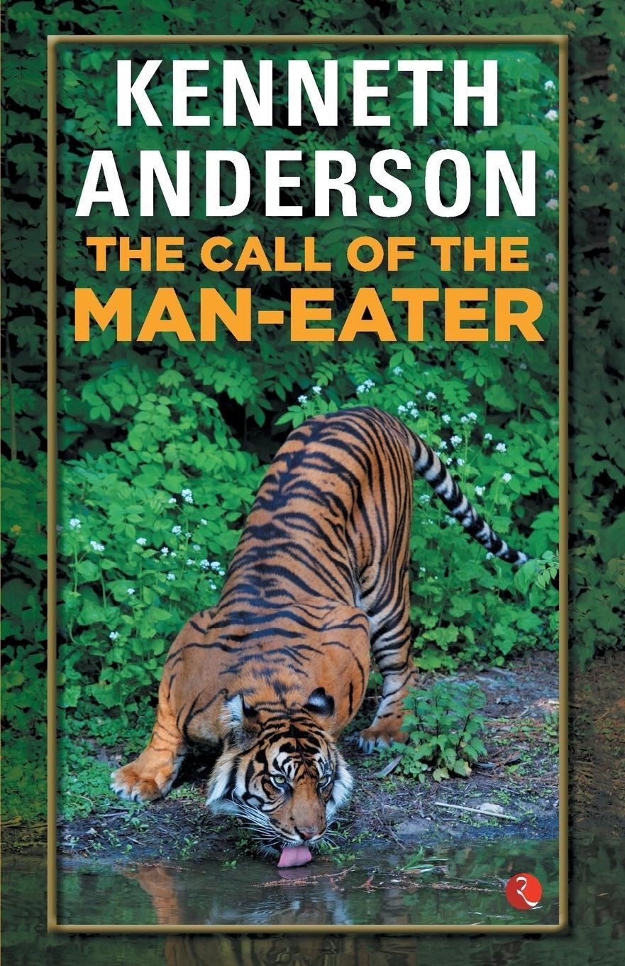 Cover: 9788171674695 | The Call Of The Man-Eater | Kenneth Anderson | Taschenbuch | Paperback
