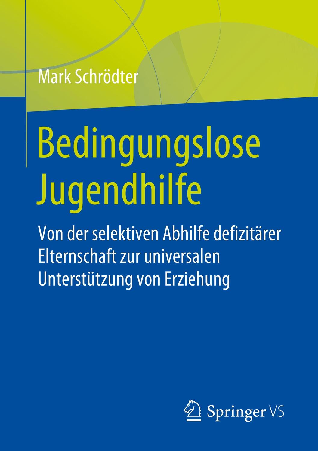 Cover: 9783658285357 | Bedingungslose Jugendhilfe | Mark Schrödter | Taschenbuch | 2020