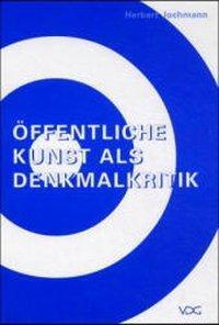 Cover: 9783897391871 | Öffentliche Kritik als Denkmalkritik | Herbert Jochmann | Gebunden