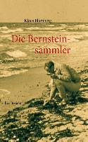 Cover: 9783732251162 | Die Bernsteinsammler | Ein Bericht | Klaus Blumberg | Taschenbuch