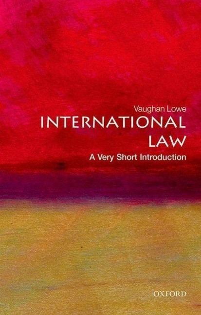 Cover: 9780199239337 | International Law: A Very Short Introduction | Vaughan Lowe | Buch