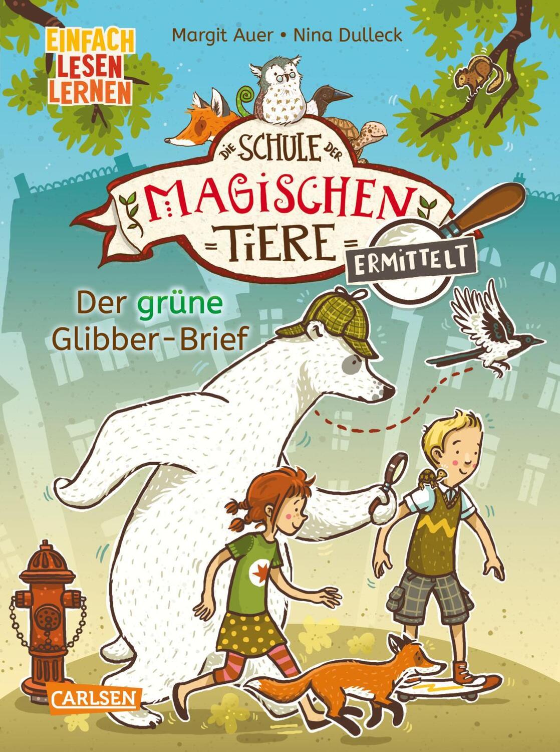 Cover: 9783551655912 | Die Schule der magischen Tiere ermittelt 1: Der grüne Glibber-Brief...