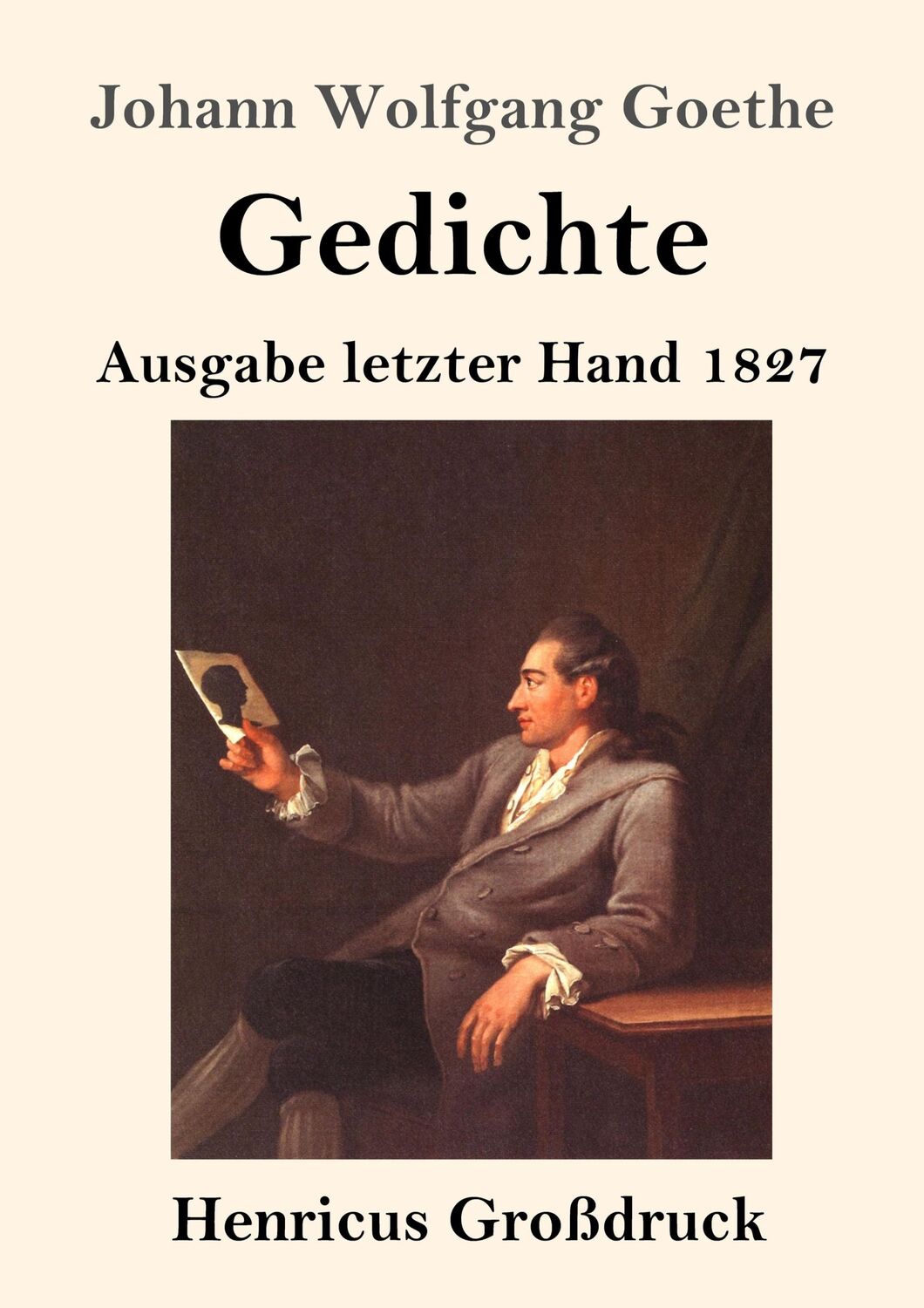 Cover: 9783847829980 | Gedichte (Großdruck) | Ausgabe letzter Hand 1827 | Goethe | Buch