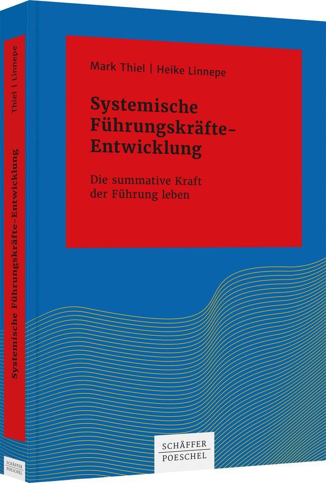 Cover: 9783791052267 | Systemische Führungskräfte-Entwicklung | Mark Thiel (u. a.) | Buch