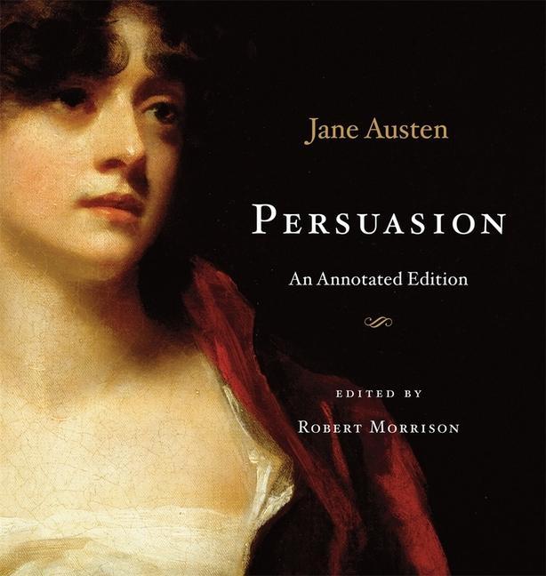 Cover: 9780674049741 | Persuasion | An Annotated Edition | Jane Austen | Buch | Gebunden