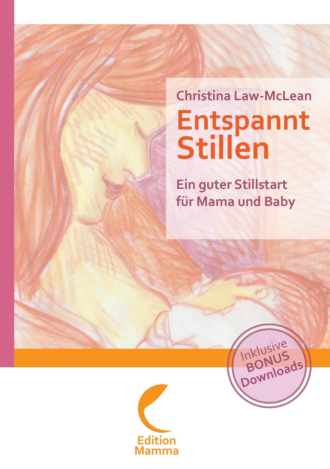 Cover: 9783981826609 | Entspannt Stillen | Ein guter Stillstart für Mama und Baby | Buch