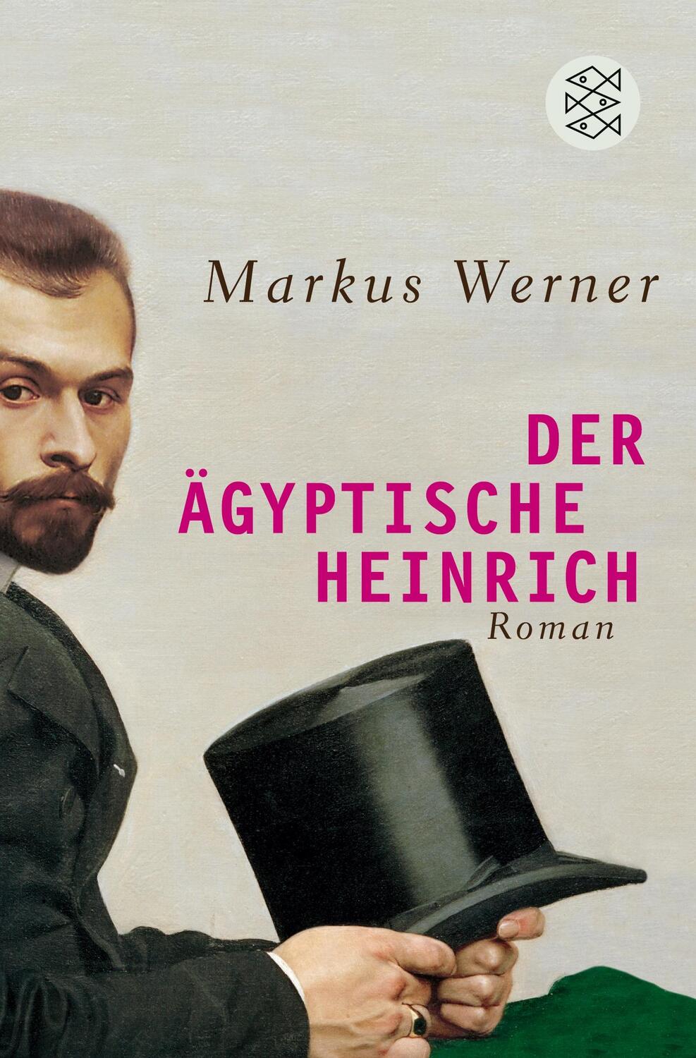 Cover: 9783596190683 | Der ägyptische Heinrich | Roman | Markus Werner | Taschenbuch | 214 S.