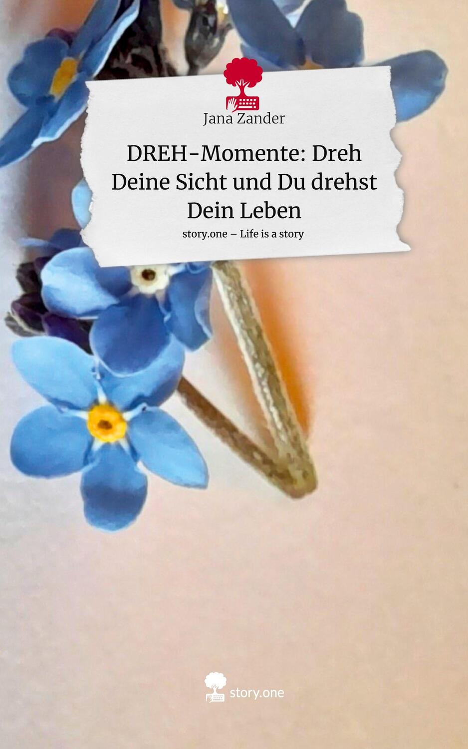 Cover: 9783711520760 | DREH-Momente: Dreh Deine Sicht und Du drehst Dein Leben. Life is a...
