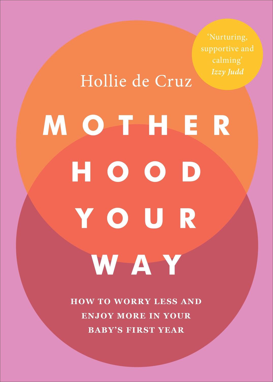 Cover: 9781785043147 | Motherhood Your Way | Hollie de Cruz | Taschenbuch | Englisch | 2021