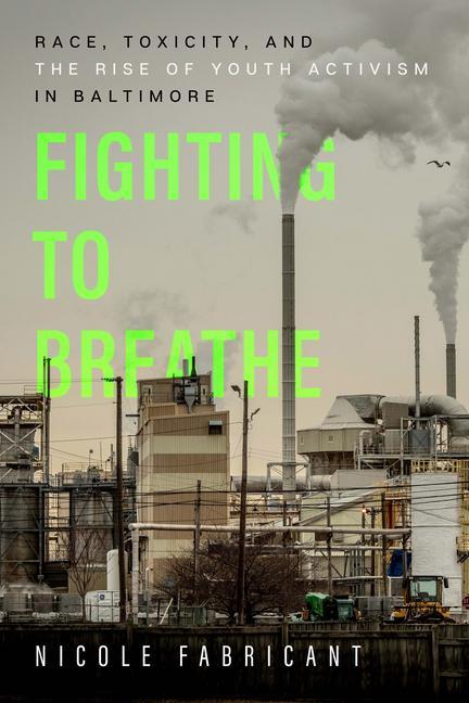 Cover: 9780520379329 | Fighting to Breathe | Nicole Fabricant | Taschenbuch | Englisch | 2022