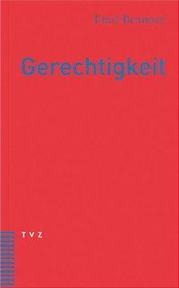Cover: 9783290114503 | Gerechtigkeit | Emil Brunner | Kartoniert / Broschiert | Deutsch