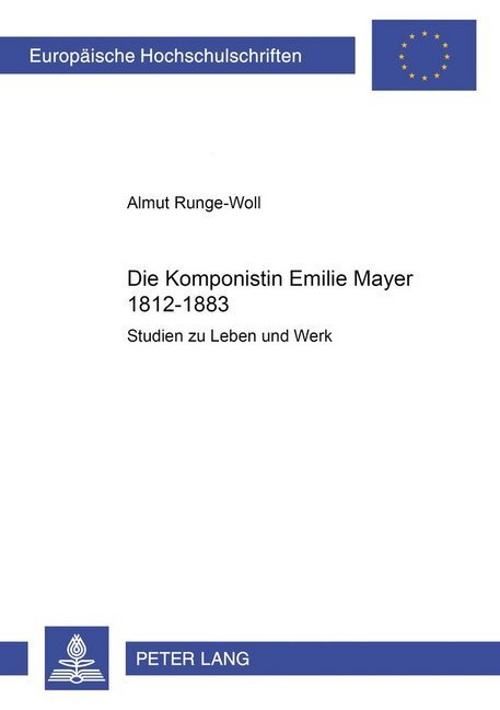 Cover: 9783631512203 | Die Komponistin Emilie Mayer (1812-1883) | Studien zu Leben und Werk