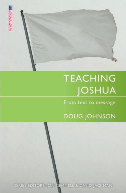 Cover: 9781527103351 | Teaching Joshua | From Text to Message | Doug Johnson | Taschenbuch