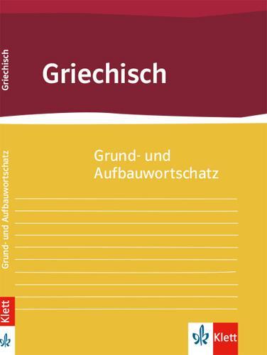 Cover: 9783126632119 | Grund- und Aufbauwortschatz Griechisch | Taschenbuch | Deutsch | 2018