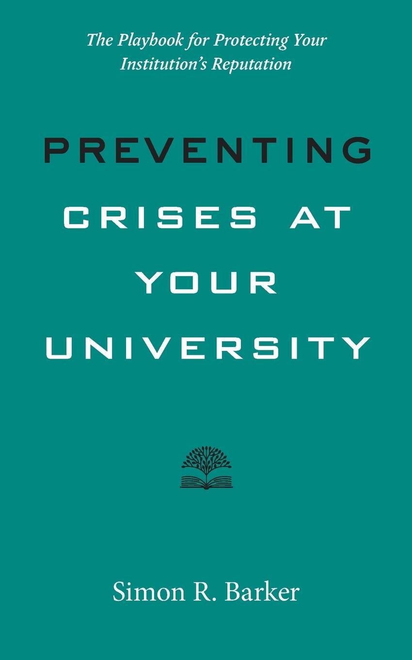 Cover: 9781421442679 | Preventing Crises at Your University | Simon R Barker | Taschenbuch