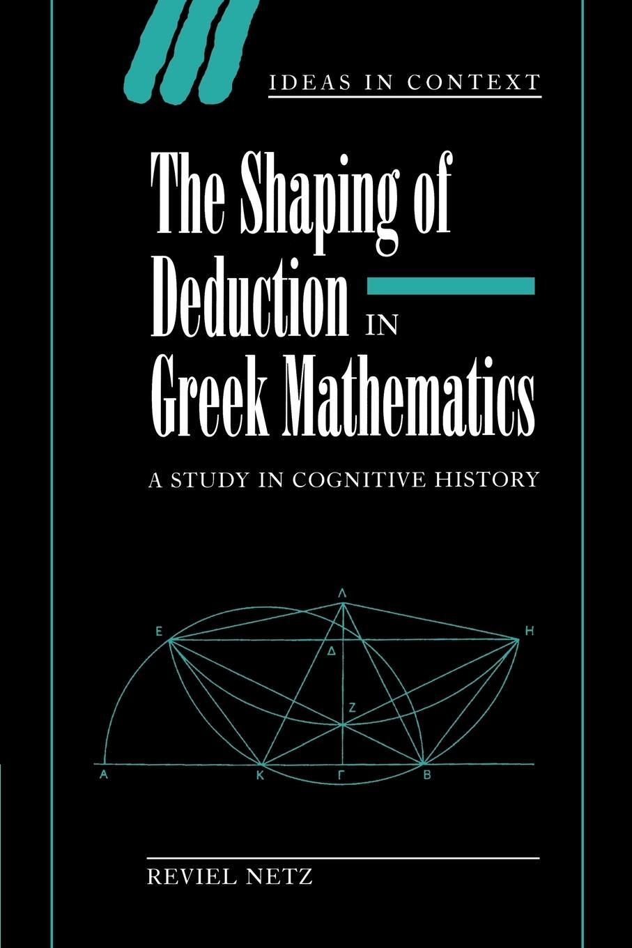 Cover: 9780521541206 | The Shaping of Deduction in Greek Mathematics | Reviel Netz | Buch