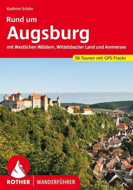 Cover: 9783763344475 | Rund um Augsburg | Kathrin Schön | Taschenbuch | Rother Wanderführer