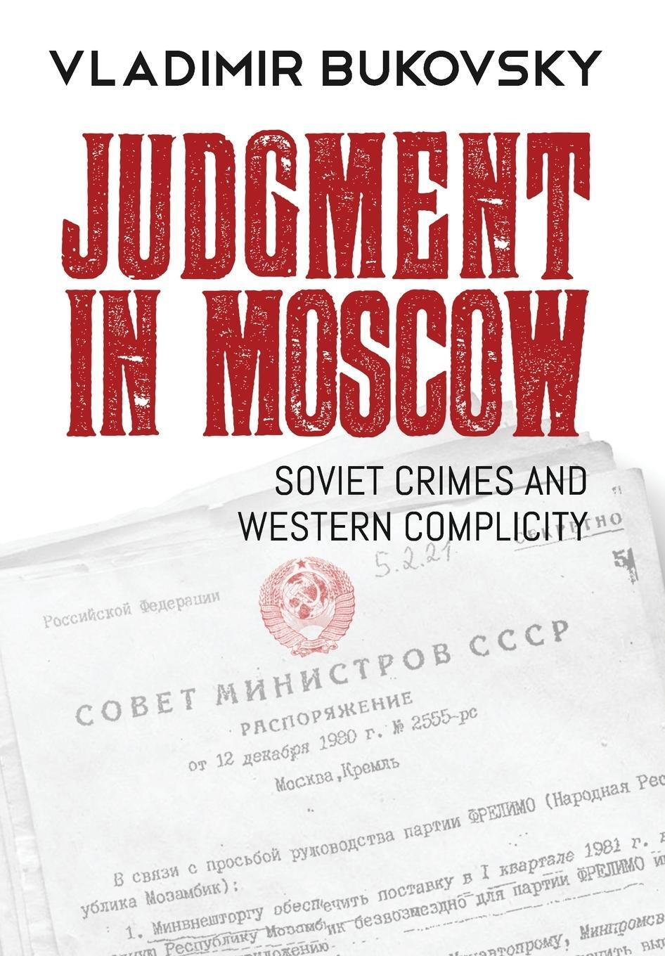 Cover: 9780998041629 | Judgment in Moscow | Soviet Crimes and Western Complicity | Bukovsky