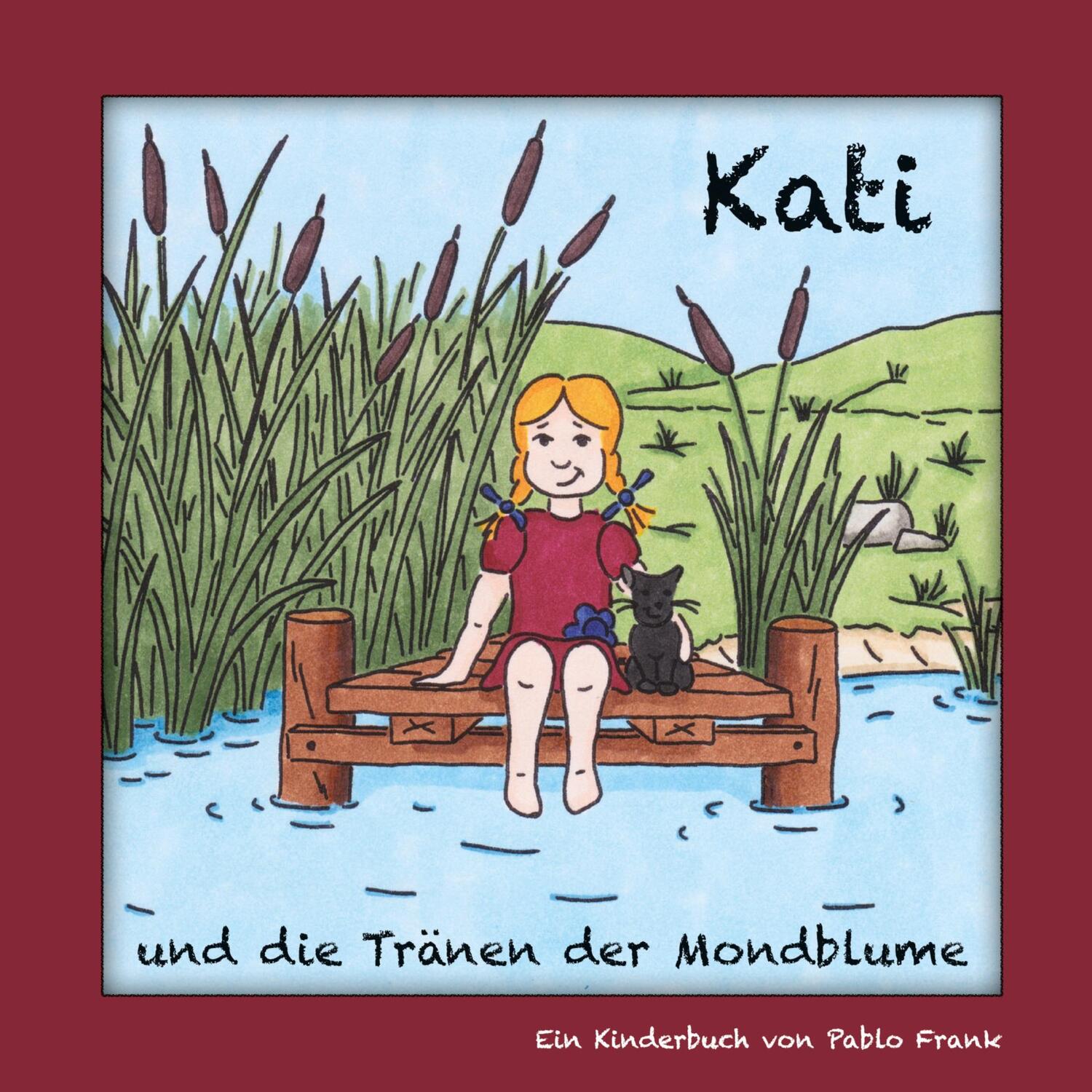 Cover: 9783347520059 | Kati und die Tränen der Mondblume | Pablo Frank | Buch | 136 S. | 2022