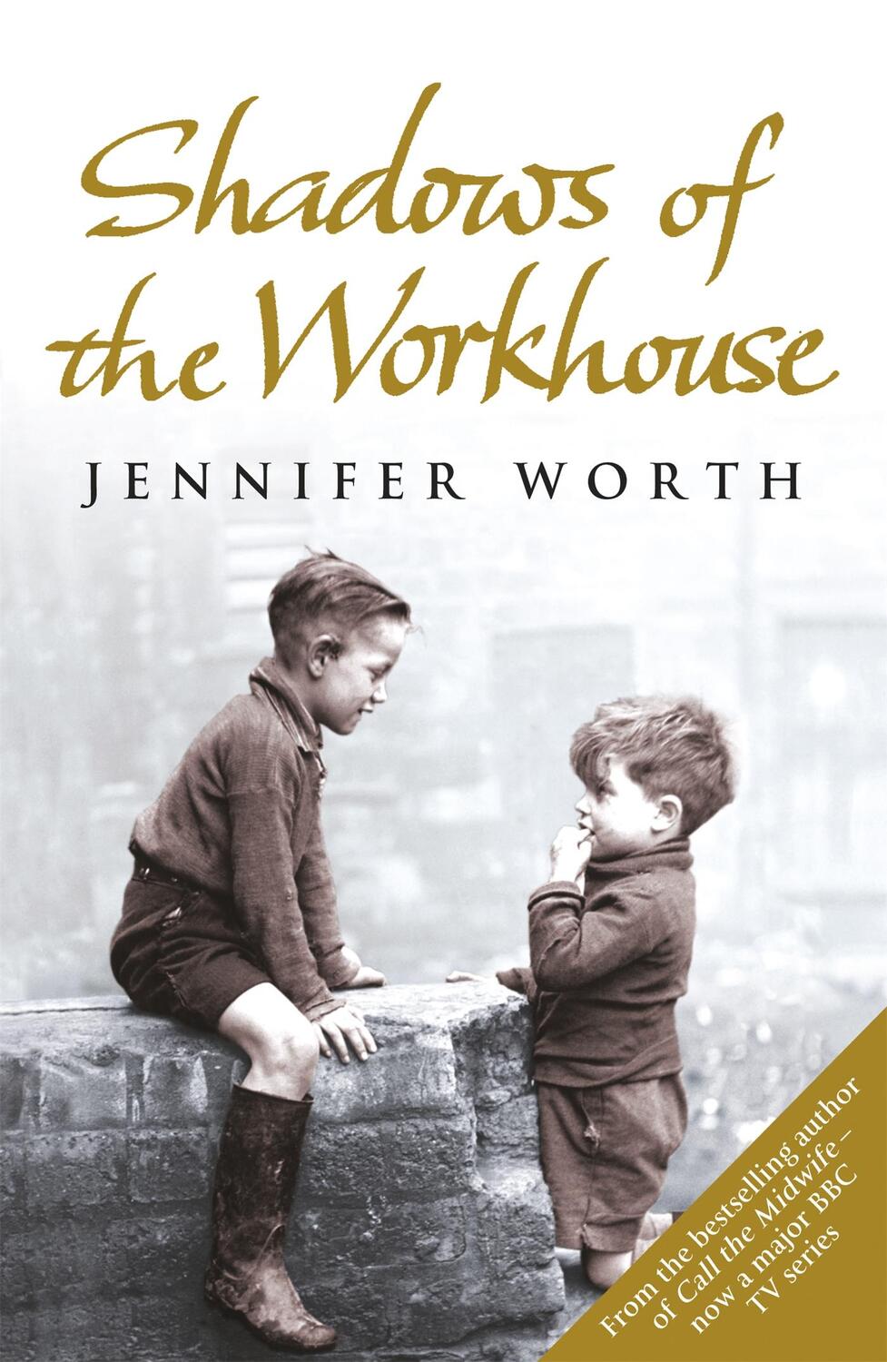 Cover: 9780753825853 | Shadows Of The Workhouse | The Drama Of Life In Postwar London | Worth