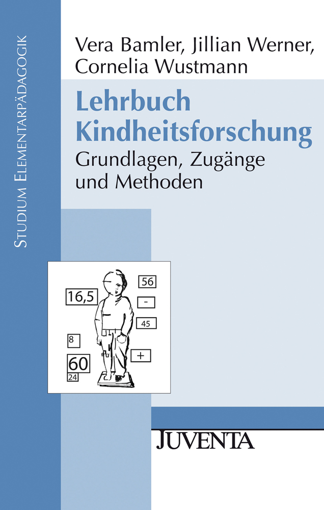 Cover: 9783779923268 | Lehrbuch Kindheitsforschung | Grundlagen, Zugänge und Methoden | Buch