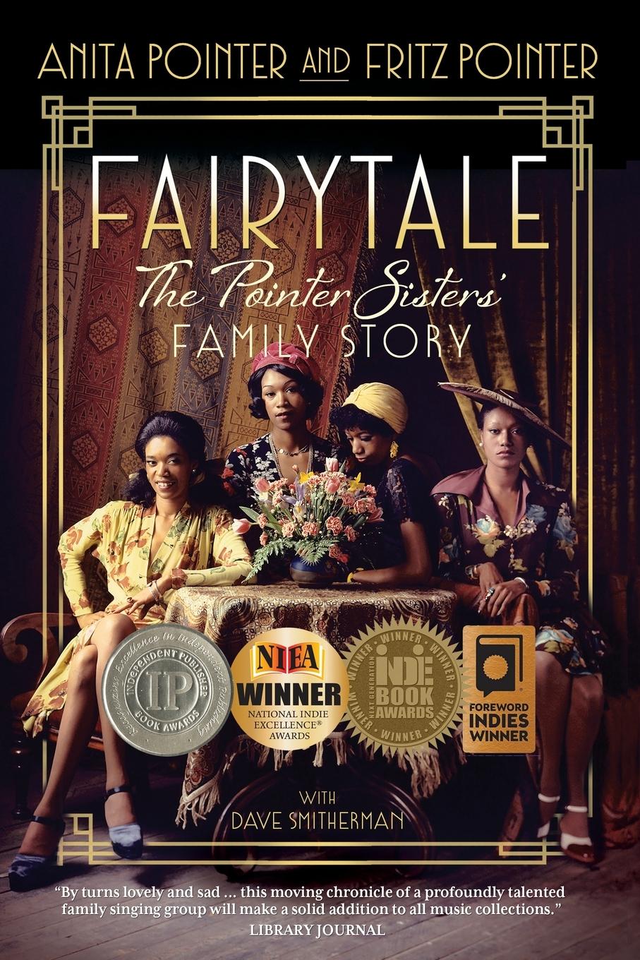 Cover: 9781948018395 | Fairytale | The Pointer Sisters' Family Story | Anita Pointer (u. a.)