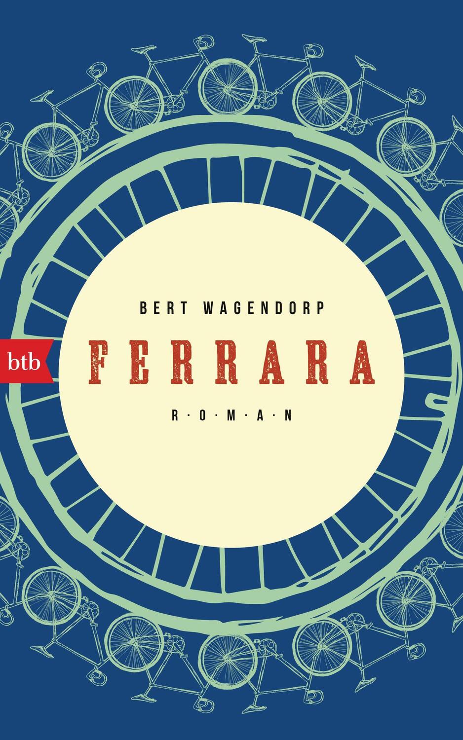Cover: 9783442759002 | Ferrara | Roman | Bert Wagendorp | Buch | Deutsch | 2022 | Btb
