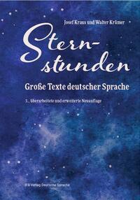 Cover: 9783949233128 | Sternstunden | Große Texte deutscher Sprache | Josef Kraus (u. a.)