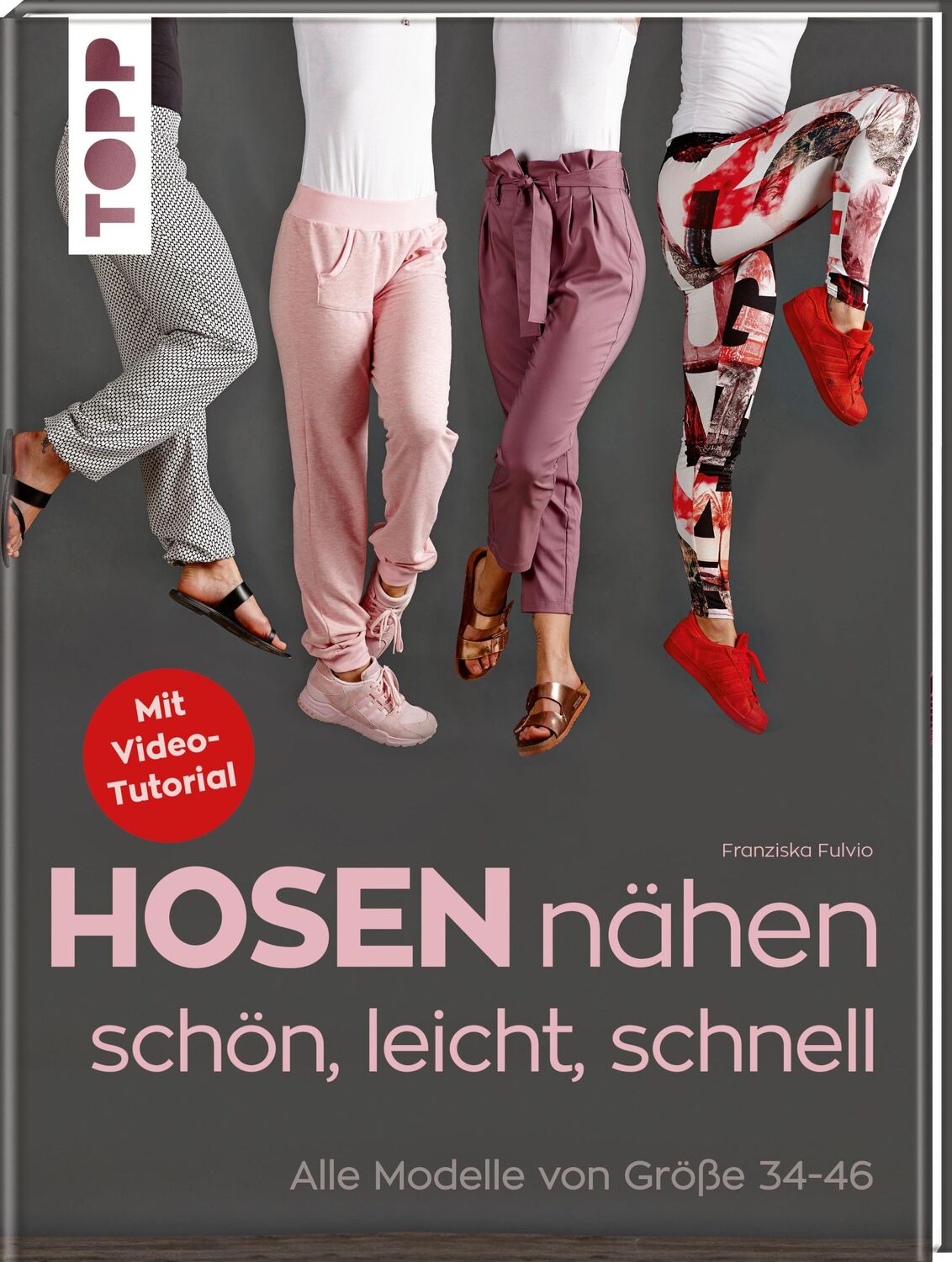 Cover: 9783772481352 | Hosen nähen - schön, leicht, schnell | Alle Modelle von Größe 34-46