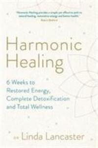 Cover: 9781788172011 | Harmonic Healing | Dr Linda Lancaster | Taschenbuch | Englisch | 2019