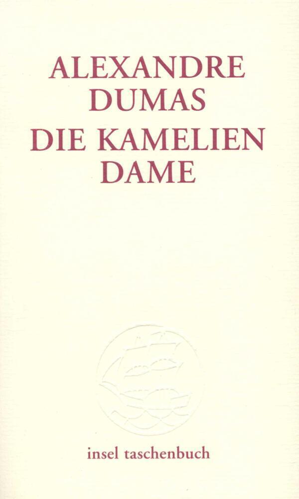 Cover: 9783458346432 | Die Kameliendame | der Jüngere, Alexandre Dumas | Taschenbuch | 260 S.