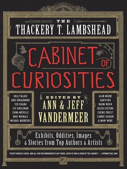 Cover: 9780062116833 | The Thackery T. Lambshead Cabinet of Curiosities | VanderMeer (u. a.)