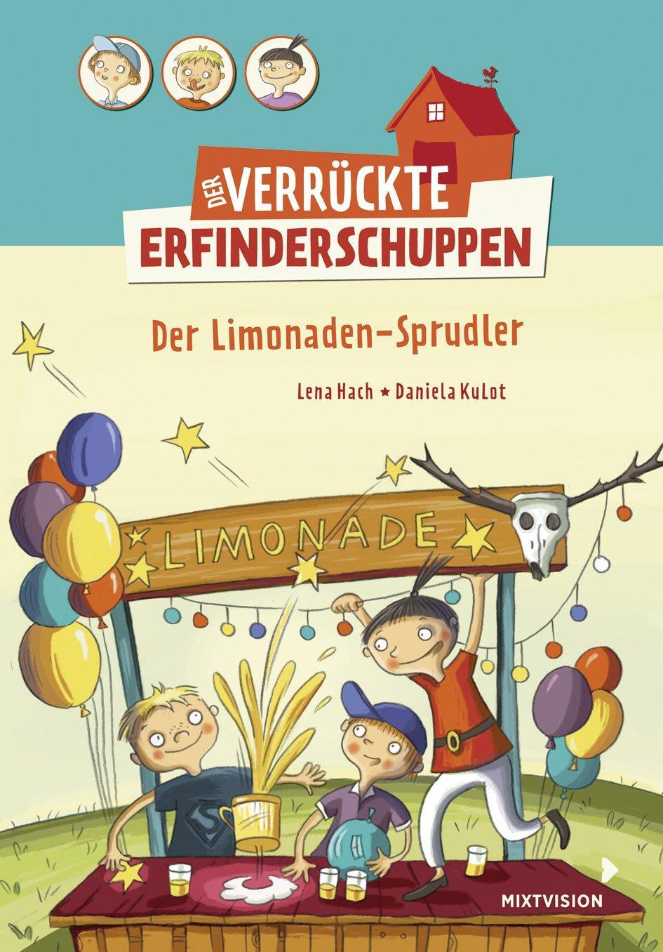 Cover: 9783958540989 | Der verrückte Erfinderschuppen | Der Limonaden-Sprudler | Lena Hach