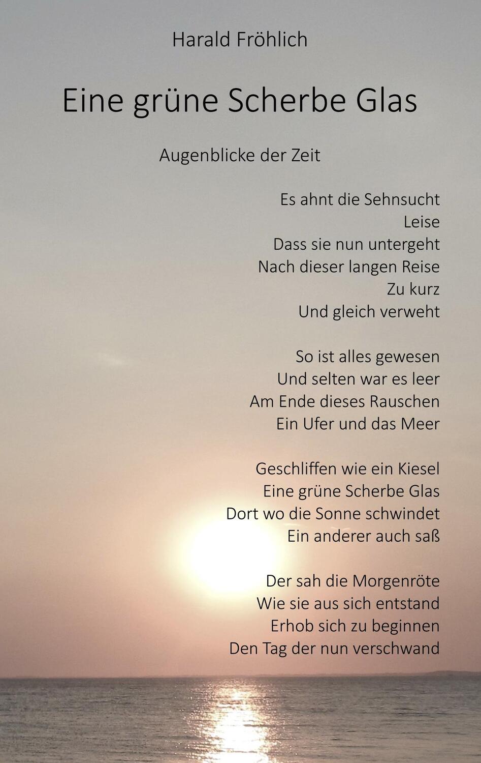 Cover: 9783748272366 | Eine grüne Scherbe Glas | Augenblicke der Zeit | Harald Fröhlich