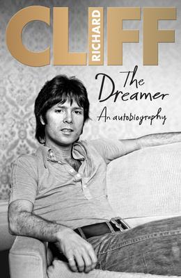 Cover: 9780957490765 | The Dreamer: An Autobiography | Cliff Richard | Buch | Gebunden | 2021