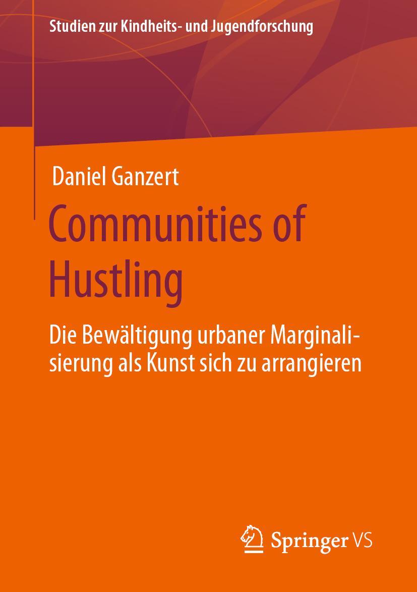 Cover: 9783658304102 | Communities of Hustling | Daniel Ganzert | Taschenbuch | xii | Deutsch