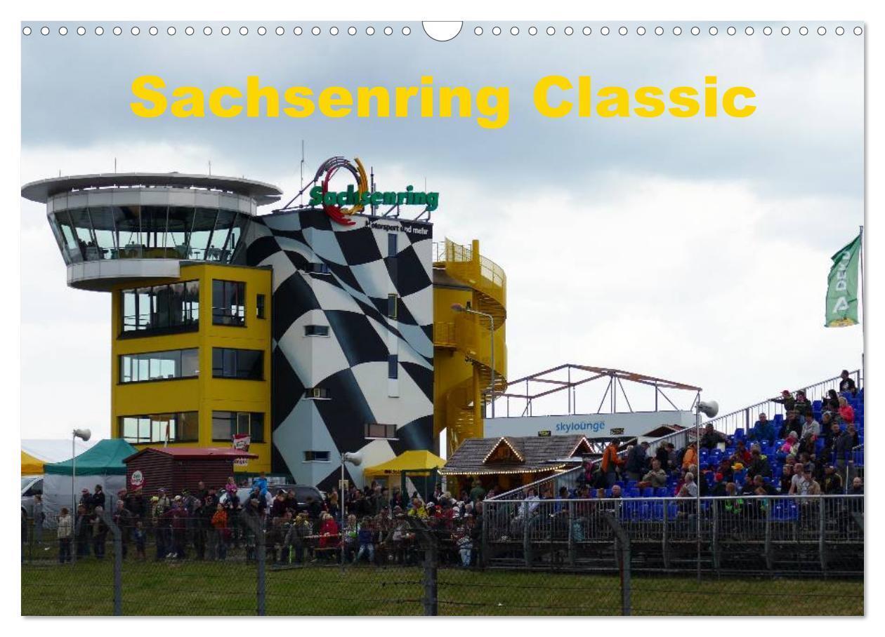 Cover: 9783435503568 | Sachsenring Classic (Wandkalender 2025 DIN A3 quer), CALVENDO...