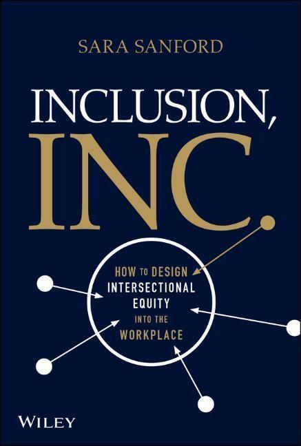 Cover: 9781119849766 | Inclusion, Inc. | Sara Sanford | Buch | 256 S. | Englisch | 2022