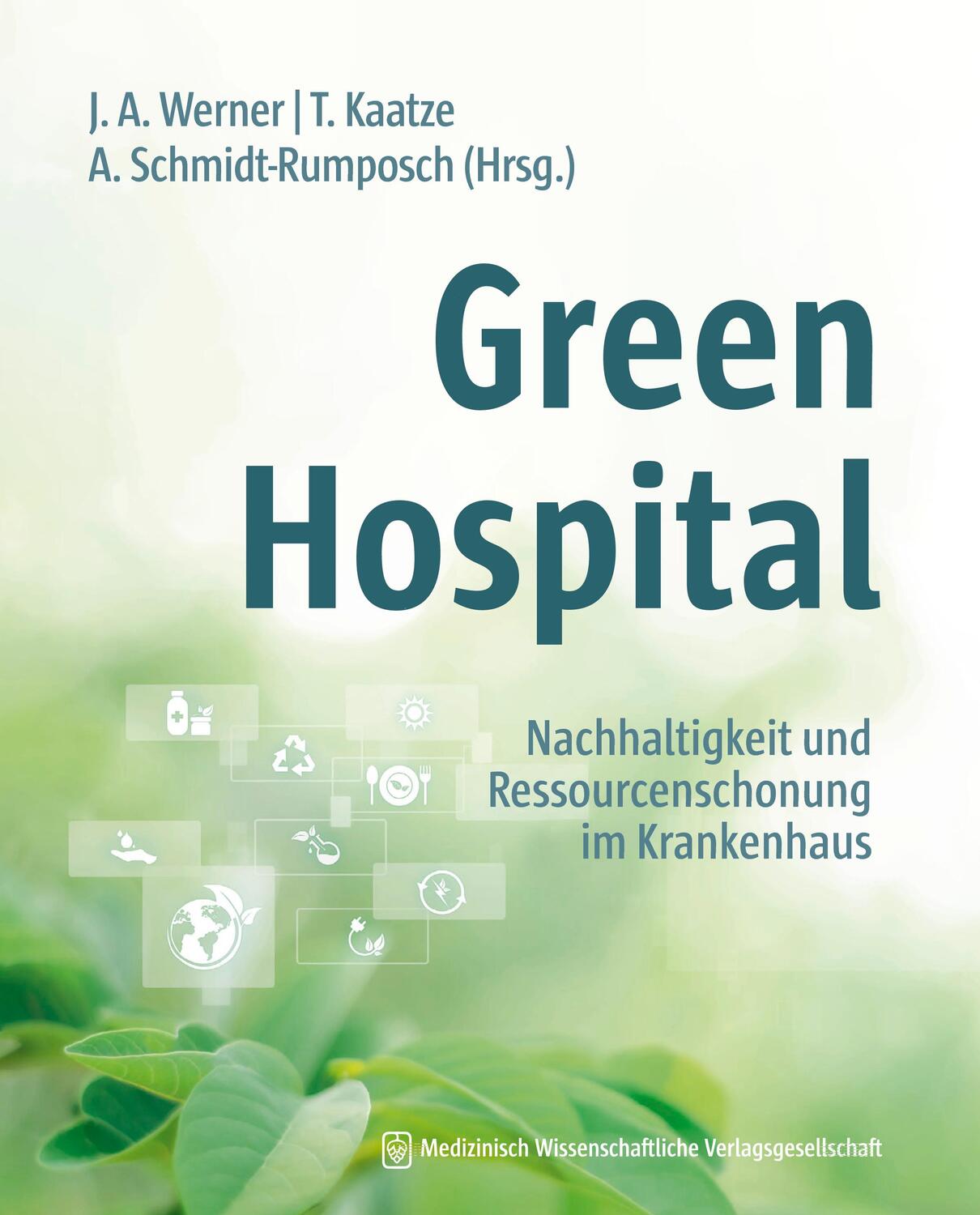 Cover: 9783954666799 | Green Hospital | Jochen A. Werner (u. a.) | Taschenbuch | 292 S.