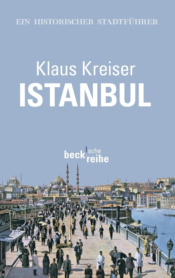 Cover: 9783406645181 | Istanbul | Ein historischer Stadtführer | Klaus Kreiser | Taschenbuch