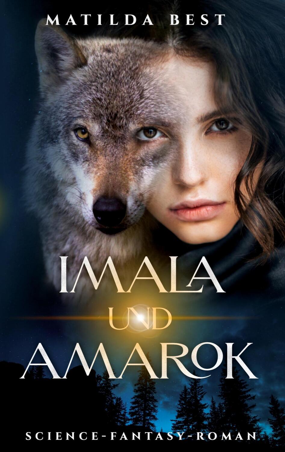 Cover: 9783347655638 | Imala und Amarok | Matilda Best | Taschenbuch | tredition
