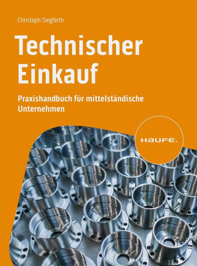 Cover: 9783648167519 | Technischer Einkauf | Praxishandbuch für mittelständische Unternehmen