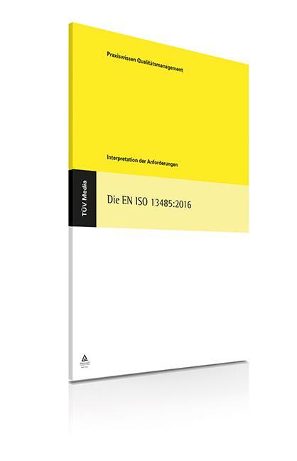 Cover: 9783740605735 | Die EN ISO 13485:2016 | Interpretation der Anforderungen | Teubert