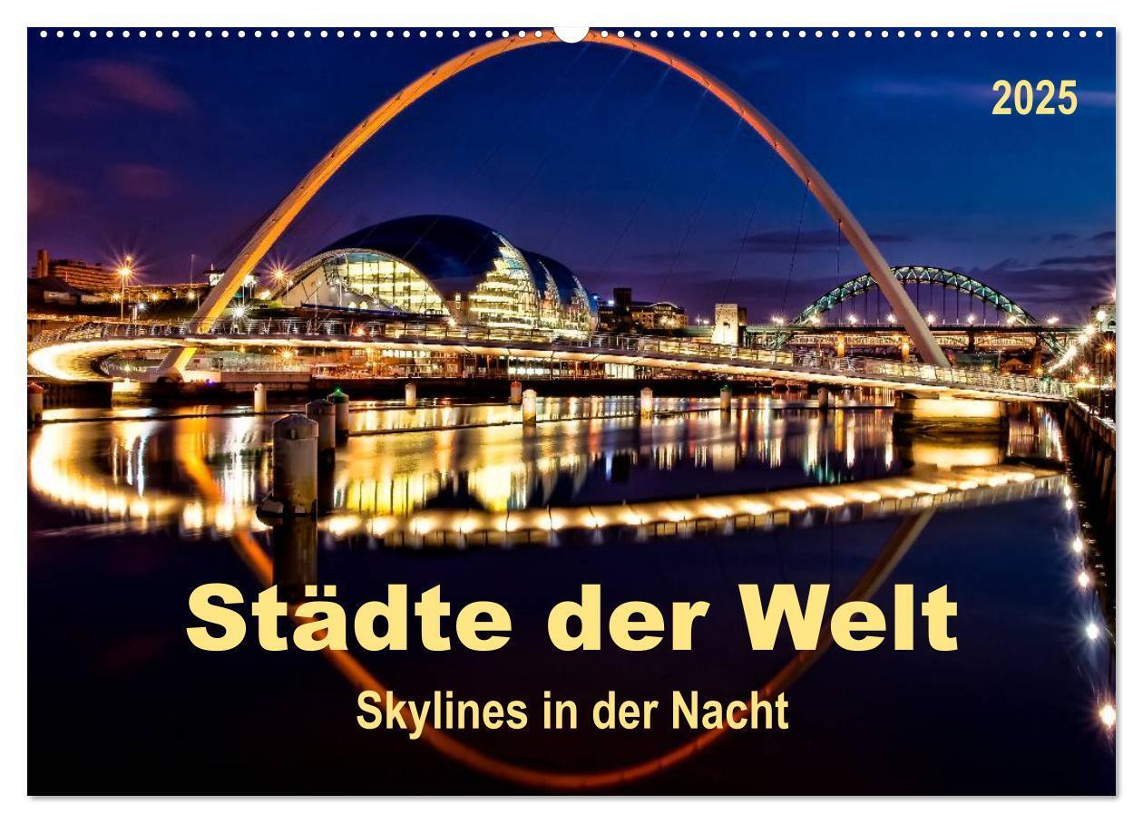 Cover: 9783435585564 | Städte der Welt - Skylines in der Nacht (Wandkalender 2025 DIN A2...