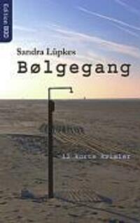 Cover: 9788776910013 | Bølgegang | Sandra Lüpkes | Taschenbuch | Paperback | Dänisch